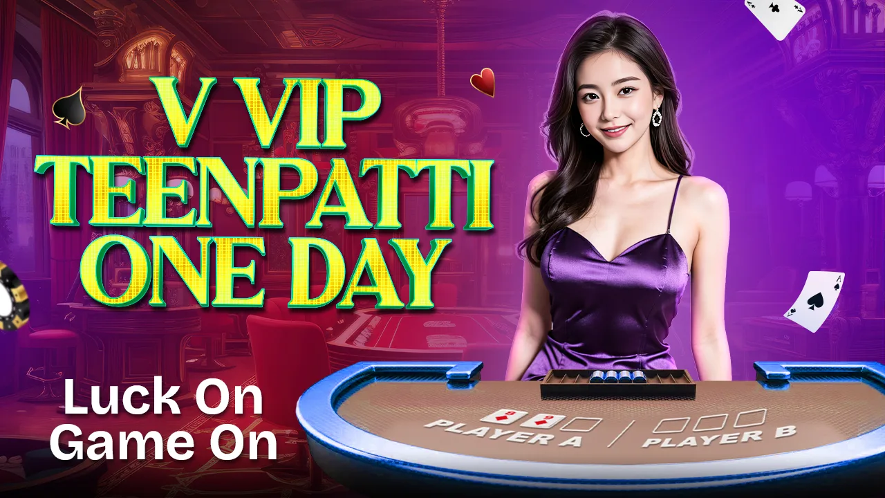 1784255919493-V_VIP_Teenpatti_1-Day___lords___copy.jpg